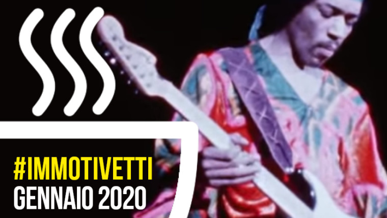Gli #IMMOTIVETTI di gennaio 2020