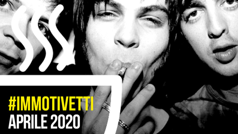#IMMOTIVETTI, canzoni per iniziare bene le giornate (aprile 2020)