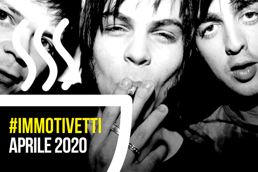 #IMMOTIVETTI, canzoni per iniziare bene le giornate (aprile 2020)